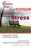 Chicken Soup for the Soul Healthy Living Series: Stress