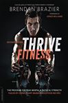 Thrive Fitness: The Program for Peak Mental and Physical 