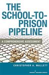 The School-To-Prison Pipeline