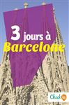 3 Jours Barcelone