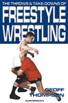 The Throws And Take Downs Of Freestyle Wrestling
