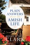 Plain Answers About the Amish Life