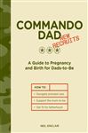 Commando Dad: New Recruits