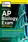 Cracking the AP Biology Exam, 2017 Edition