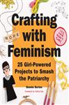 Crafting With Feminism