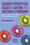 Sensory Perceptual Issues in Autism and Asperger Syndrome, 