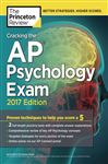 Cracking the AP Psychology Exam, 2017 Edition