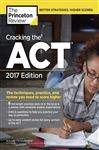Cracking the ACT with 6 Practice Tests, 2017 Edition