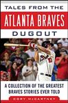 Tales from the Atlanta Braves Dugout