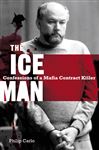 The Iceman: Confessions of a Mafia Contract Killer