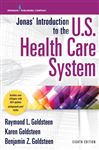 Jonas Introduction to the U.S. Health Care System, 8th 