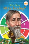 Who Was Milton Bradley