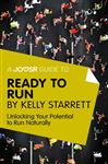A Joosr Guide To... Ready To Run By Kelly Starrett
