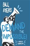 Demand the Impossible