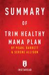 Summary of Trim Healthy Mama Plan