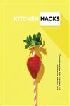 Kitchen Hacks