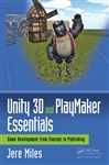 Unity 3D and PlayMaker Essentials