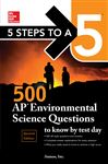 5 Steps to a 5: 500 AP Environmental Science Questions to 