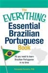 The Everything Essential Brazilian Portuguese Book