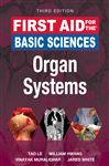 First Aid for the Basic Sciences: Organ Systems, Third 