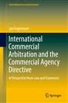 International Commercial Arbitration And The Commercial Agency Directive