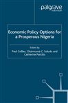 Economic Policy Options for a Prosperous Nigeria Economic Policy Options for a Prosperous Nigeria