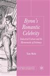 Byron's Romantic Celebrity Byron's Romantic Celebrity