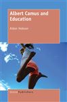 Albert Camus and Education Albert Camus and Education