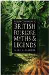 Sutton Companion to British Folklore, Myths & Legends Sutton Companion to British Folklore, Myths & Legends