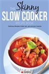 The Skinny Slow Cooker Recipe Book