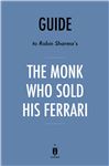Guide to Robin Sharmas The Monk Who Sold His Ferrari by Instaread