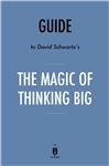 Guide to David Schwartzs The Magic of Thinking Big by Instaread