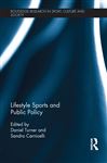 Lifestyle Sports and Public Policy