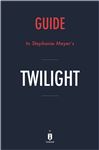 Guide to Stephenie Meyers Twilight by Instaread