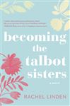 Becoming the Talbot Sisters