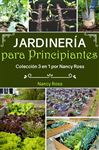 Jardinera Para Principiantes: Coleccin 3 En 1 Por Nancy Ross