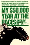 My $50,000 Year At The Races
