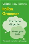 Easy Learning Italian Grammar (collins Easy Learning Italian)