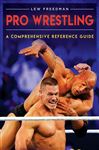 Pro Wrestling: A Comprehensive Reference Guide