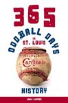 365 Oddball Days In St. Louis Cardinals History