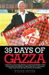 39 Days Of Gazza - When Paul Gascoigne Arrived To Manage Kettering Town, People Lined The Streets To Greet Him. Just 39 Days Later, Gazza Was Gone And The