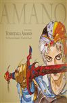 Yoshitaka Amano: The Illustrated Biography-Beyond the Fantasy