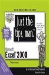 Just the Tips, Man for Excel 2000 - Flisser, Bob; Richardson, Wendy