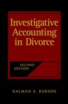 Investigative Accounting in Divorce - Barson, Kalman A.