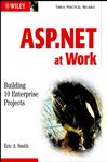 ASP.NET at Work - Smith, Eric A.
