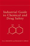 Industrial Guide to Chemical and Drug Safety - Diwan, Prakash V.; Dikshith, T. S. S.