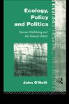 Ecology, Policy and Politics - O'Neill, John