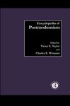 Encyclopedia of Postmodernism (Routledge World Reference)