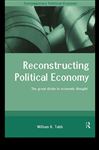 Reconstructing Political Economy - Tabb, William K.