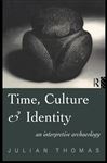 Time, Culture and Identity - Thomas, Julian